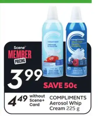 Sobeys COMPLIMENTS Aerosol Whip Cream offer