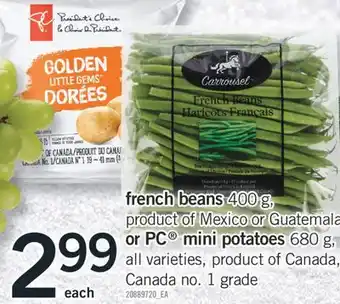 Fortinos FRENCH BEANS 400 G, OR PC MINI POTATOES 680 G offer