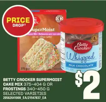 Loblaws BETTY CROCKER SUPERMOIST CAKE MIX 375-404G OR FROSTINGS 340-450G offer