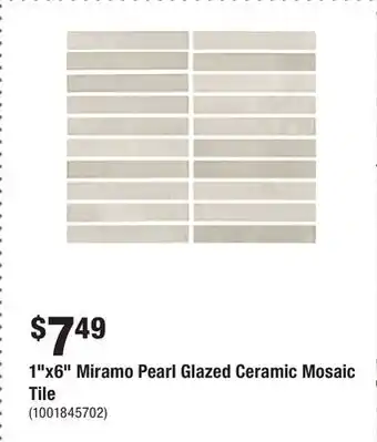 Home Depot 1x6 Miramo Pearl Glazed Ceramic Mosaic Tile offer