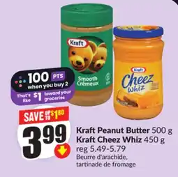 Chalo FreshCo Kraft Peanut Butter 500 g Kraft Cheez Whiz 450 g offer