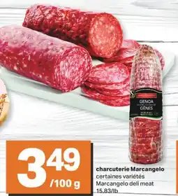 L'Intermarché CHARCUTERIE MARCANGELO, 15,83/lb offer