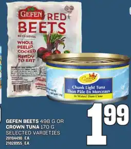 Loblaws GEFEN BEETS 498G OR CROWN TUNA 170G offer