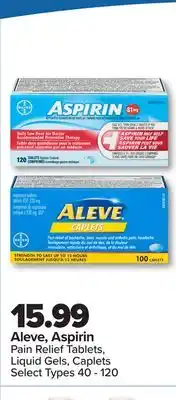 PharmaChoice Aleve, Aspirin Pain Relief Tablets, Liquid Gels, Caplets offer