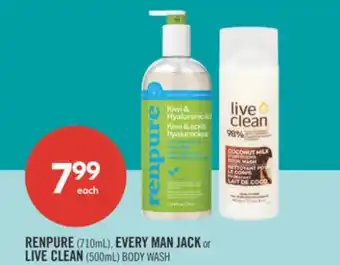 Shoppers Drug Mart RENPURE (710mL), EVERY MAN JACK or LIVE CLEAN (500mL) BODY WASH offer