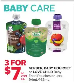 Rexall GERBER, BABY GOURMET or LOVE CHILD Baby Food Pouches or Jars 94mL-162mL offer