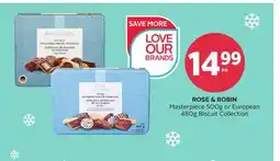 Rexall ROSE & ROBIN Masterpiece 500g or European 480g Biscuit Collection offer