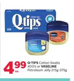 Rexall Q-TIPS Cotton Swabs 400's or VASELINE Petroleum Jelly 215g-375g offer