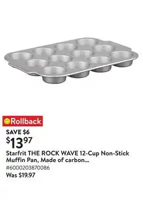 Walmart Starfrit THE ROCK WAVE 12-Cup Non-Stick Muffin Pan, Made of carbon steel offer