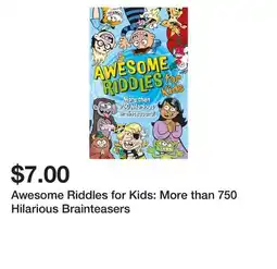 Chapters Indigo Awesome Riddles for Kids: More than 750 Hilarious Brainteasers offer