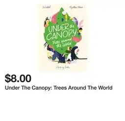 Chapters Indigo Under The Canopy: Trees Around The World offer