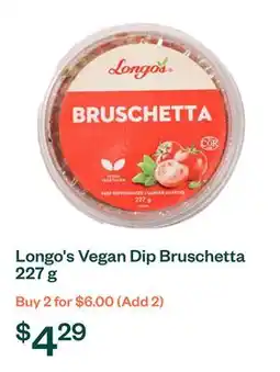 Voilà Longo's Vegan Dip Bruschetta 227 g offer