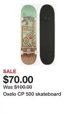 Decathlon Oxelo CP 500 skateboard offer