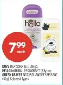 Shoppers Drug Mart Dove bar soap, hello natural deodorant or green beaver natural antiperspirant offer