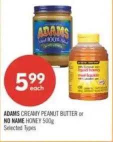 Shoppers Drug Mart Adams creamy peanut butter or no name honey offer