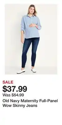 Old Navy Old Navy Maternity Full-Panel Wow Skinny Jeans offer