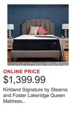 Costco Kirkland Signature by Stearns and Foster Lakeridge Queen Mattress or Set offer