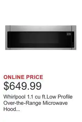 Costco Whirlpool 1.1 cu ft.Low Profile Over-the-Range Microwave Hood Combination - 400 CFM offer