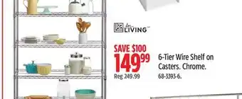 Canadian Tire FOR LIVING 6-Tier Wire Shelf on Casters offer