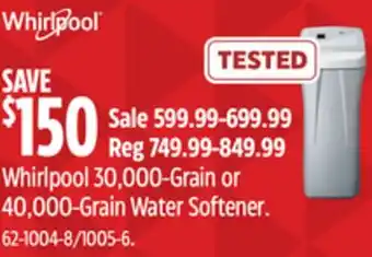 Canadian Tire Whirlpool 30,000-Grain or 40,000-Grain Water Softener offer