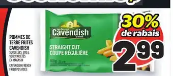 Metro POMMES DE TERRE FRITES CAVENDISH | CAVENDISH FRENCH FRIED POTATOES offer
