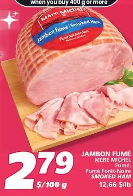 IGA MÈRE MICHEL SMOKED HAM offer