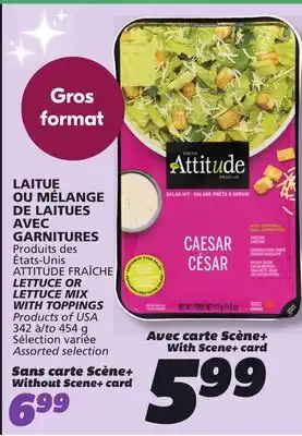 IGA ATTITUDE FRAÎCHE LETTUCE OR LETTUCE MIX WITH TOPPINGS offer