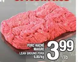 Marche Ami PORC HACHÉ MAIGRE | LEAN GROUND PORK offer