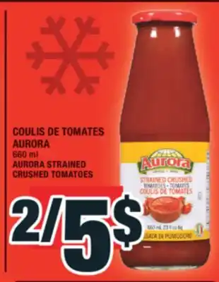 Super C COULIS DE TOMATES AURORA | AURORA STRAINED CRUSHED TOMATOES offer