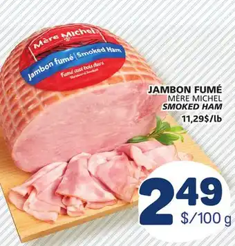 Marché Bonichoix MÈRE MICHEL SMOKED HAM offer