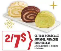 Marché Adonis GÂTEAUX ROULÉS AUX AMANDES, PISTACHES OU CHOCOLAT | ALMOND, PISTACHIO OR CHOCOLATE ROLLED CAKES offer