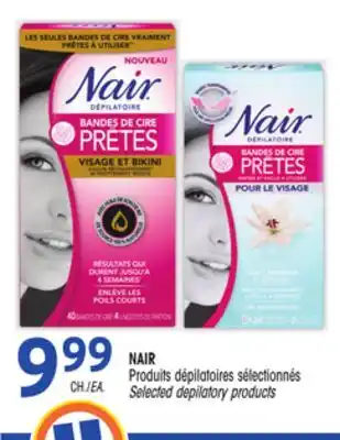 Uniprix NAIR Produits dépilatoires sélectionnés/Selected depilatory products offer
