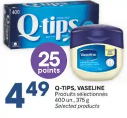 Brunet Q-TIPS, VASELINE Produits sélectionnés offer