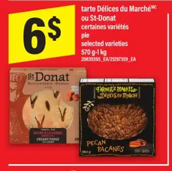 Maxi TARTE DÉLICES DU MARCHÉ OU ST DONAT, 570 g-1 kg offer