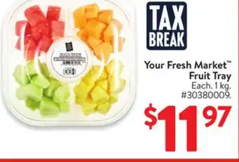 Walmart Your Fresh Market Fruit Tray offer