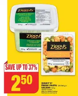 No Frills ZIGGY'S FRESH PASTA 350/360 G OR SALADS 454 G offer