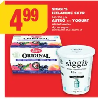 No Frills SIGGI'S ICELANDIC SKYR, 650/750 G OR ASTRO, 12'S YOGURT offer