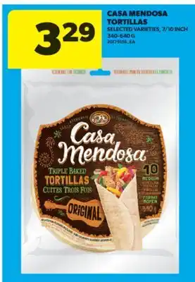 Real Canadian Superstore CASA MENDOSA TORTILLAS, 7/10 INCH 340-640 G offer