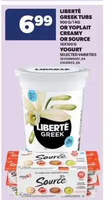 Real Canadian Superstore LIBERTÉ GREEK TUBS, 900 G/1 KG OR YOPLAIT CREAMY OR SOURCE, 16X100 G YOGURT offer