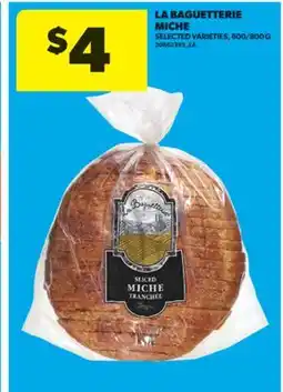 Real Canadian Superstore LA BAGUETTERIE MICHE, 600/800 G offer