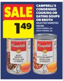 Real Canadian Superstore CAMPBELL'S CONDENSED COOKING OR EATING SOUPS OR BROTH, 284 ML offer