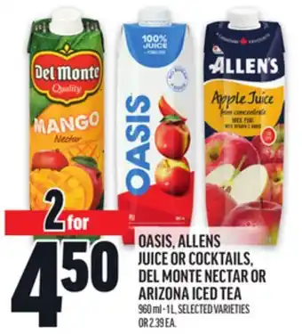 Metro OASIS, ALLENS JUICE OR COCKTAILS, DEL MONTE NECTAR OR ARIZONA ICED TEA offer