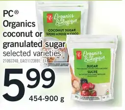 Fortinos PC ORGANICS COCONUT OR GRANULATED SUGAR, 454-900 G offer