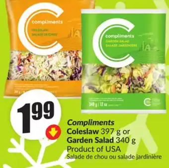 Chalo FreshCo Compliments Coleslaw 397 g or Garden Salad 340 g Product of USA offer