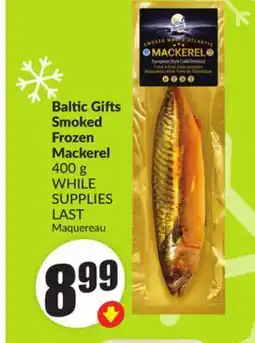 FreshCo Baltic Gifts Smoked Frozen Mackerel 400 g offer