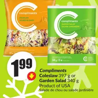 FreshCo Compliments Coleslaw 397 g or Garden Salad 340 g Product of USA offer