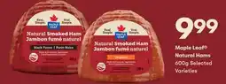 FreshCo Maple Leaf Natural Hams 600g Selected Varieties offer