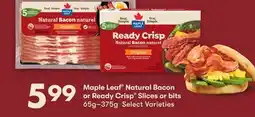 FreshCo Maple Leaf Natural Bacon or Ready Crisp Slices or bits 5g-375g Select Varieties offer