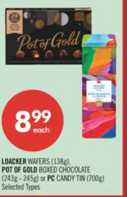 Shoppers Drug Mart LOACKER WAFERS (138g), POT OF GOLD BOXED CHOCOLATE (243g - 245g) or PC CANDY TIN (700g) offer