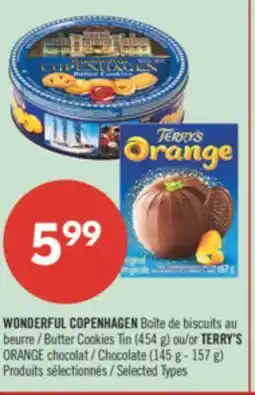 Pharmaprix WONDERFUL COPENHAGEN Butter Cookies Tin (454 g) or TERRY'S ORANGE Chocolate (145 g - 157 g) offer